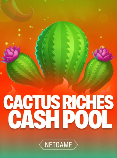 Cactus Riches Cash Pool Cactus Riches Cash Pool